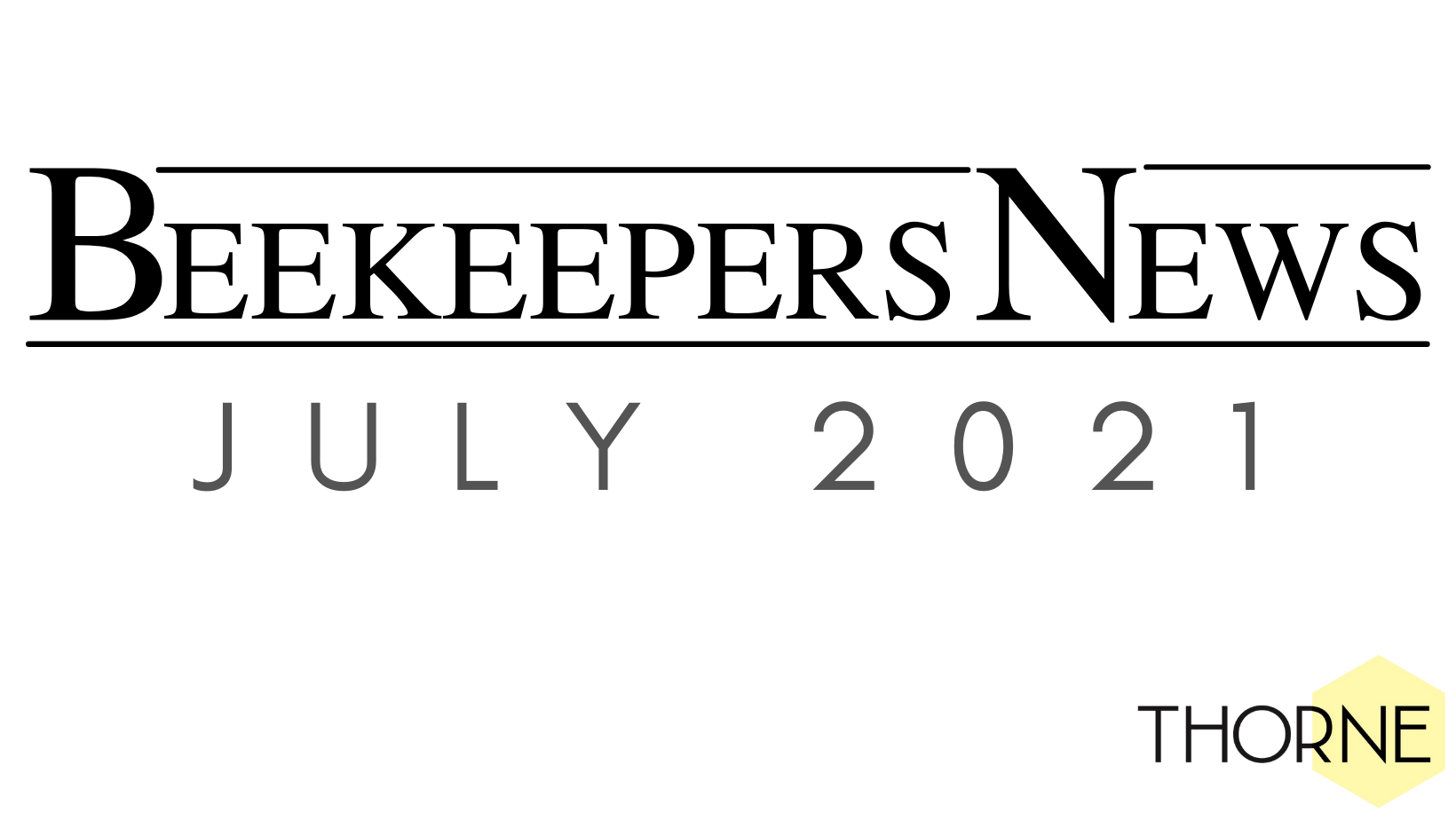 Beekeepers News - July 2021 - Issue 58
